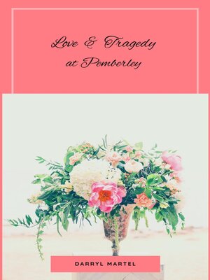 cover image of Love and Tragedy at Pemberley